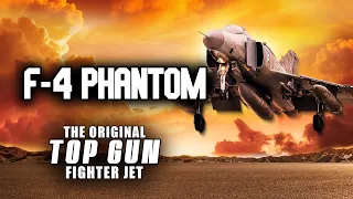 F-4 Phantom The Original Top Gun Fighter Jet (TRAILER)