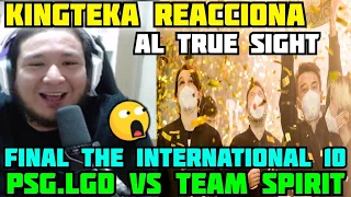 😲KINGTEKA REACCIONA AL TRUE SIGHT (VIDEO COMPLETO)😲RESUMEN DE LA FINAL DEL TI10, PSG VS TEAM SPIRIT