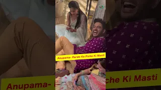 BTS Moments From Anupama Set | Parde Ke Piche Ki Masti... @tellymasala #shorts #anupama