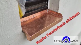 Kupfer Fensterbänke einbauen - Dachklempner aus Grimma - Spengler baut Kupferfensterbank