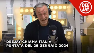 Deejay Chiama Italia - Puntata del 26 gennaio 2024