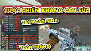 ✜ Nhiệt 1 cân 15 - Team Tân Binh vs Team Tổng Tư Lệnh - Clan giàu nhất CFVN - ROOMBOSS | Tú Lê