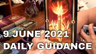 Daily Tarot Reading / Angel / Spirit Messages for 9 June 2021