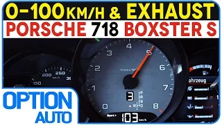 ★ 0-100/Exhaust Sound • Porsche 718 Boxster S (Option Auto)