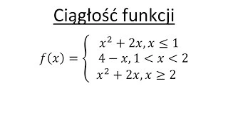 Ciągłość funkcji cz.1 Zbadaj czy funkcja jest ciągła?