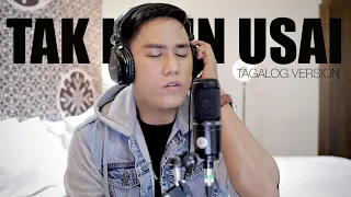 Tak Ingin Usai [Filipino Version] - Keisya Levronka - Cover by Nephi Acaling