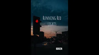 Running Red Lights (Hands Up Remix)