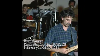 Frank Zappa - 1988 02 26 - Royal Oak Music Theatre, Royal Oak, MI