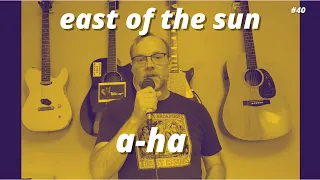 East Of The Sun - a-Ha (Cover by Spa Estúdio feat. Christian Lipski)