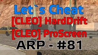 Let`s cheat Advance rp #81 - Cleo HardDrift(BreakDance) ProScreen (Бот Фотограф)