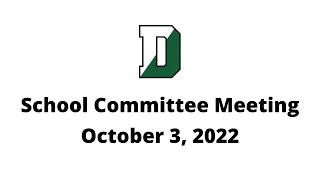 Duxbury Public Schools School Committee Meeting  October 3rd, 2022