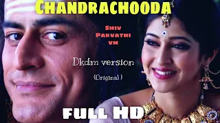 Shiv Parvathi vm || #chandra_chooda_Shivashankara  #dkdm_version(original ) || ചന്ദ്രചൂഡ song