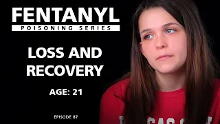 FENTANYL: Loss and Recovery - Becca's Story