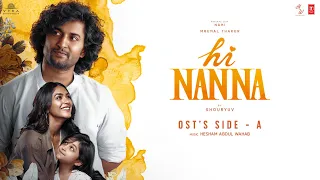 Hi Nanna: Original Sound Track (OST) Part A | Nani,Mrunal,Baby Kiara | Hesham Abdul Wahab | Shouryuv