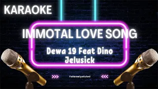 Immortal Love Song Karaoke - Dewa 19 Feat Dino Jelusick