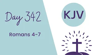 ROMANS 4-7 // King James Version KJV Bible Reading // Daily Bible Verse // Bible in a Year Day 342