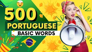 500 PORTUGUESE BASIC WORDS+EXAMPLE SENTENCES
