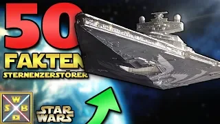 50 krasse FAKTEN über STERNENZERSTÖRER des IMPERIUMS - STAR WARS FAKTEN