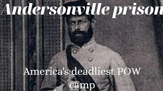 Changed For Video : Camp Sumter, Andersonville