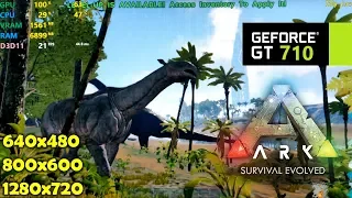 GT 710 | ARK Survival Evolved - 720p, 800x600 & 640x480 - Low Settings