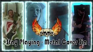 Sia - Unstoppable (metal cover by STAY PLAYING)