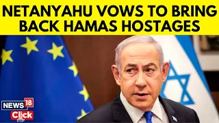 Israel Hamas | Benjamin Netanyahu Vows To Attack Rafah Despite Hostage Talks | English News | N18V