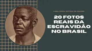 20 FOTOS REAIS SOBRE A ESCRAVIDÃO NO BRASIL