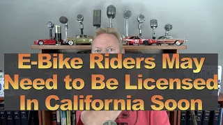 E-Bike Riders May Need to Be Licensed in CA Soon