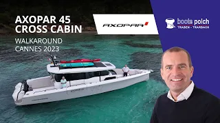 Axopar 45 XC Cross Cabin Travel Concept Walkarround Cannes Yachting Festival 2023