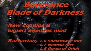 Прохождение Blade of Darkness New Combos & Expert Enemies Mod Варвар ур6+ур7+ур8