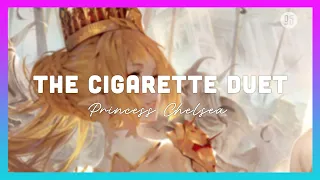 Princess Chelsea - The Cigarette Duet [1 HOUR LOOP]  | TIK TOK ♪♪