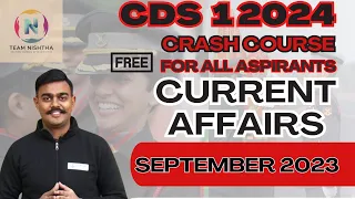 September 2023 Current Affairs || TEAM NISHTHA || CDS | CAPF | SSC | AFCAT |Defence Current Affairs|