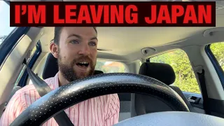 I’M LEAVING JAPAN!