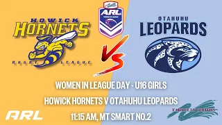 Howick Hornets (Eastern United) vs Otahuhu Leopards (Angels) | U16 Girls | 2022 Women in League Day