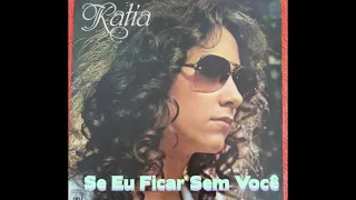 Kátia - Se Eu Ficar Sem Você (1987)