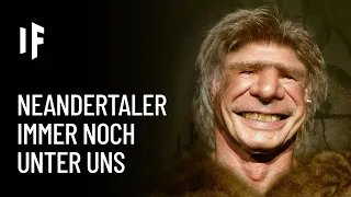 Was wäre, wenn die Neandertaler nicht ausgestorben wären