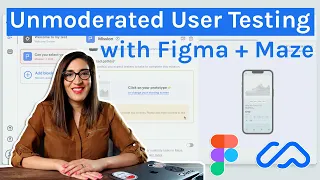 How To: Unmoderated User Testing in Maze Using a Figma Prototype