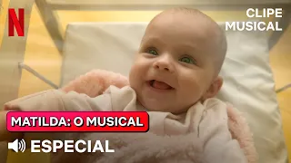 Especial - Música dos bebês | Clipe Matilda: O Musical | Netflix Brasil