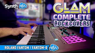 GLAM COMPLETE ROCK COVERS | ROLAND FANTOM - FANTOM 0 | SOUND LIBRARY