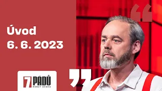 Úvod (6. 6.2023, Praha) - 7 pádů HD