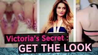 Victoria's Secret : Get the Look ! (Soirée)
