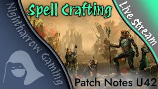 ESO Spell Crafting: Update 42 changes