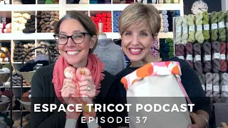 Espace Tricot Podcast #37: The Lost Episode