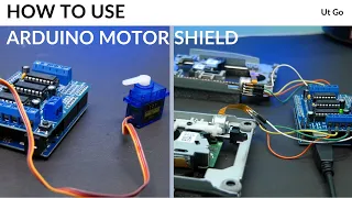 Motor Driver | How to use Arduino Motor Shield to drive different types of DC Motors Part 2 | Ut Go