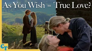 Do Buttercup and Westley find True Love in THE PRINCESS BRIDE?