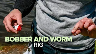 How To Rig a Bobber and Worm for Fishing