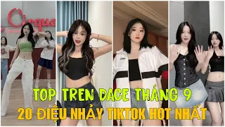 Siêu Cuốn Top 20 Điệu Nhảy Dance TikTok Được Sử Dụng Nhiều Nhất Đầu Tháng 9/2023 || TikTok Việt Nam