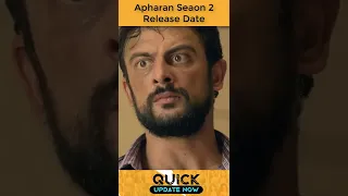 Apharan 2 Release Date | Apharan Season 2 Update |  Apharan 2 | Apharan #shorts #altbalaji #voot