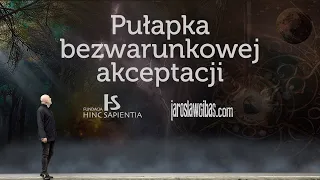 Pułapka bezwarunkowej akceptacji #184