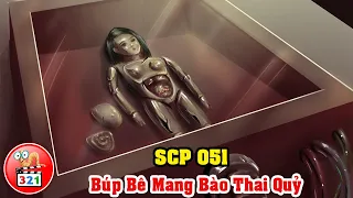 SCP 051: Mụ Búp Bê Mang Bào Thai Quỷ - Cực Kỳ Đáng Sợ